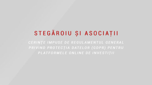 Cerințe impuse de Regulamentul general privind protecția datelor (GDPR) pentru platformele online de investiții